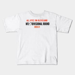 All Eyez on Cleveland Divisional Round Kids T-Shirt